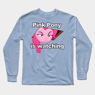 Pink Pony is Watching Long Sleeve T-Shirt